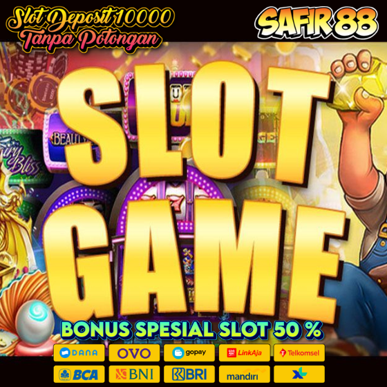 Situs Slot Depo Gopay Safir88