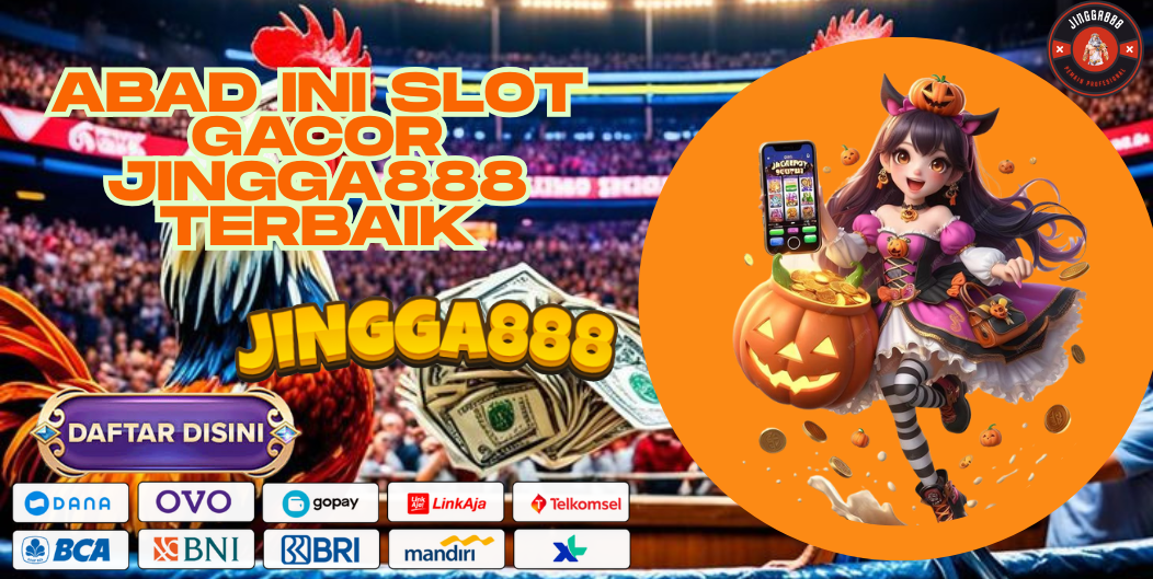 ABAD INI SLOT GACOR JINGGA888 TERBAIK