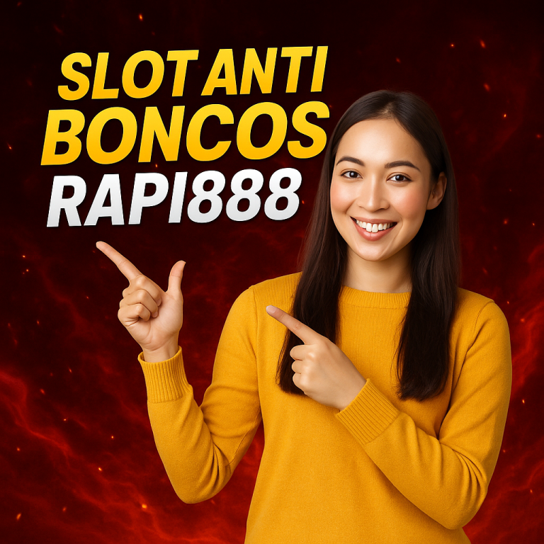 Slot Anti Boncos Rapi888